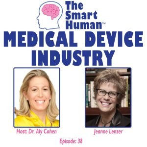 Medical Device Industry with guest Jeanne Lenzer