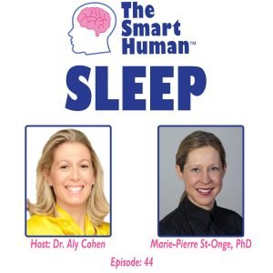 Sleep with guest Marie-Pierre St-Onge, PhD