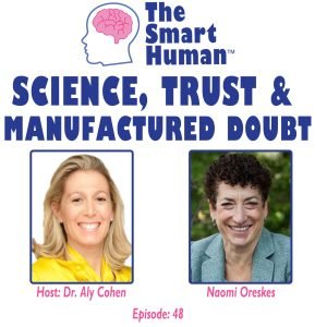 Science, Trust, and Manufactured Doubt with guest Naomi Oreskes